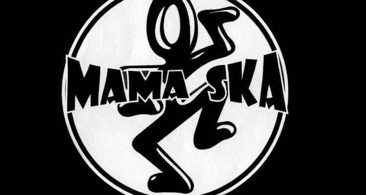 mama ska